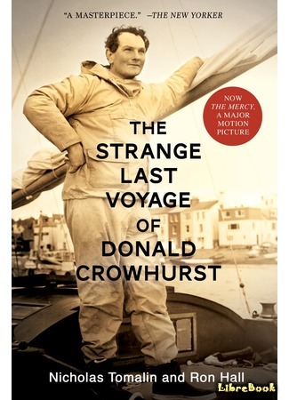 книга Гонка века. Самая громкая авантюра столетия (The Strange Last Voyage of Donald Crowhurst) 13.02.18