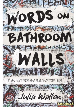книга Слова на стене (Words on Bathroom Walls) 21.02.18