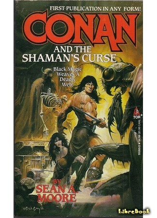 книга Проклятье шамана (Conan and the Shaman&#39;s Curse) 17.04.18