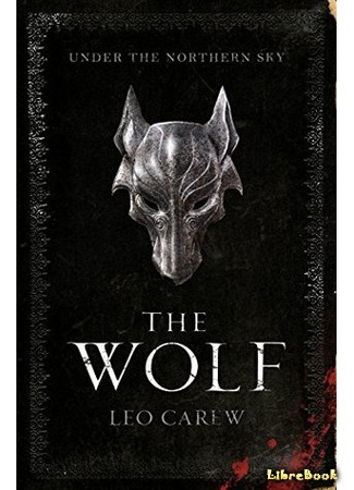 книга Под северным небом. Книга 1. Волк (The Wolf) 25.04.18