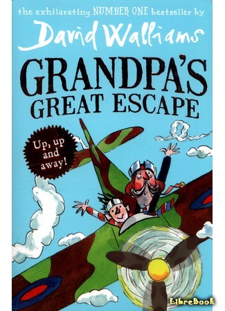 книга Большой побег дедушки (Grandpa&#39;s Great Escape) 27.05.18