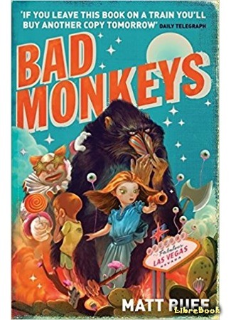 книга Злые обезьяны (Bad Monkeys) 29.05.18