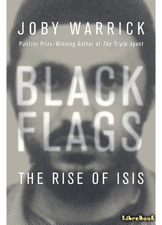 книга Черные флаги (Black Flags: The Rise of ISIS) 24.06.18