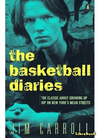 книга Дневники баскетболиста (The Basketball Diaries) 04.07.18