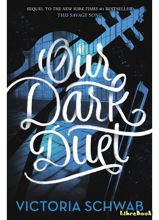 книга Наш темный дуэт (Our Dark Duet) 10.09.18
