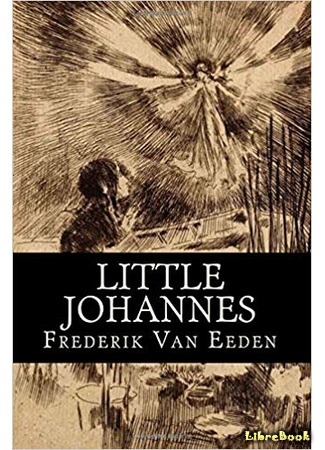 книга Маленький Йоханнес (Little Johannes: De kleine johannes) 23.09.18