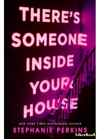 книга В твоем доме кто-то есть (There&#39;s Someone Inside Your House) 04.11.18