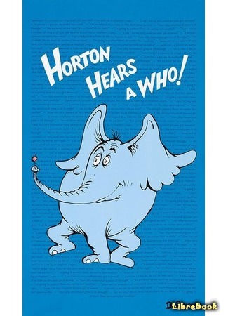 книга Хортон слышит ктошку (Horton Hears a Who!) 26.11.18
