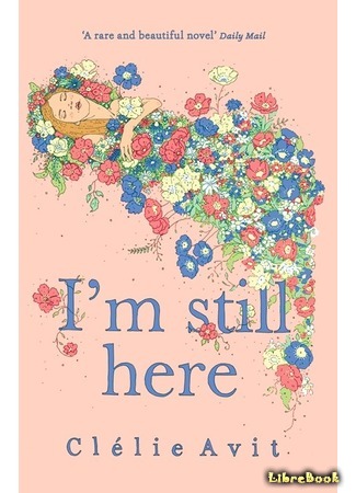 книга Я все еще здесь (I&#39;m Still Here: Je Suis Là) 24.12.18