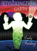 Ключи от Королевства. Книга 5. Леди Пятница