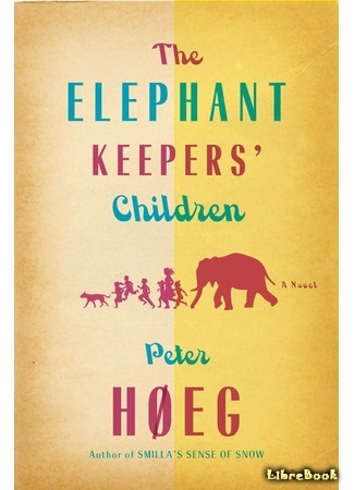книга Дети смотрителей слонов (The Elephant Keepers&#39; Children: Elefantpassernes børn) 24.02.19