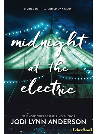 книга Искра в ночи (Midnight at the Electric) 06.03.19