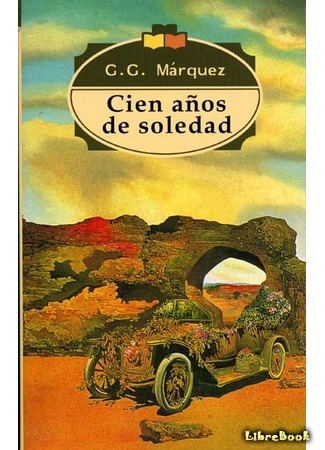 книга Сто лет одиночества (One Hundred Years of Solitude: Cien años de soledad) 11.03.19