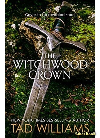 книга Корона из ведьминого дерева. Том 1 (The Witchwood Crown) 07.04.19