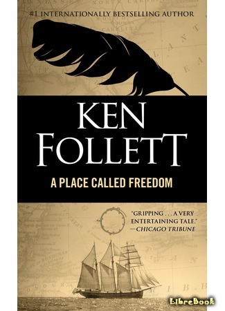 книга Место под названием «свобода» (A Place Called Freedom) 15.04.19