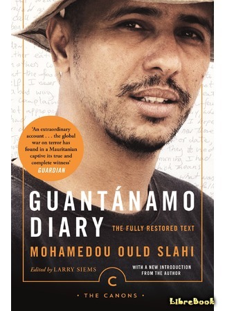 книга Дневник Гуантанамо (Guantánamo Diary) 23.04.19