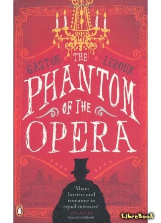 книга Призрак оперы (The Phantom of the Opera: Le Fantôme de l’Opéra) 24.04.19