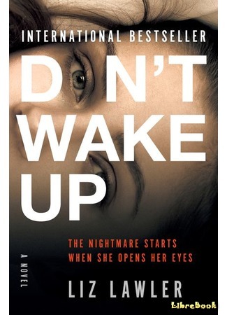 книга Не просыпайся (Don&#39;t Wake Up) 08.05.19