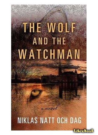 книга 1793. История одного убийства (The Wolf and the Watchman: 1793) 14.01.20