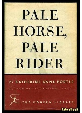 книга Белый конь, бледный всадник (Pale Horse, Pale Rider) 10.03.20