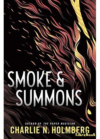 книга Дым и Дух (Smoke &amp; Summons) 08.04.20