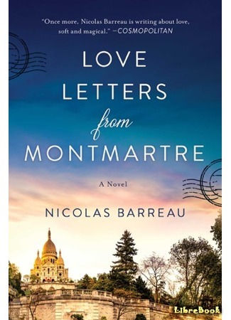 книга Любовные письма с Монмартра (Love Letters from Montmartre: Die Liebesbriefe von Montmartre) 14.04.20