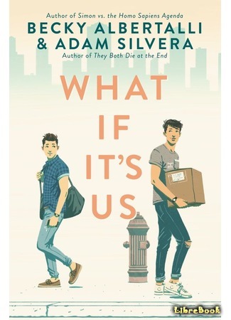книга Что, если это мы (What If It&#39;s Us) 02.07.20