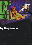 Доставь его мертвым