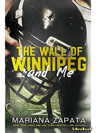 книга Ты будешь мне стеной (The Wall of Winnipeg and Me) 25.02.21