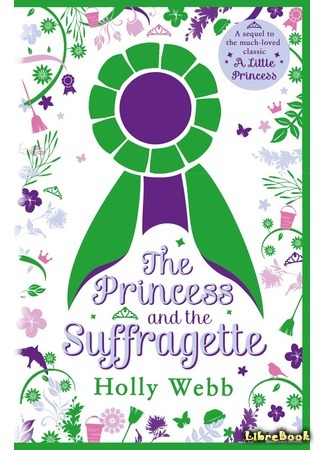 книга Решительная принцесса (The Princess and the Suffragette) 05.04.21