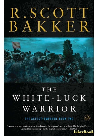 книга Воин Доброй Удачи (The White-Luck Warrior) 28.04.21