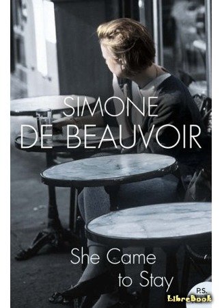 книга Гостья (She Came to Stay: L&#39;Invitée) 04.05.21