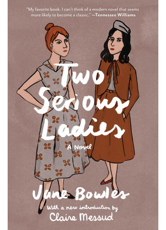 книга Две серьезные дамы (Two Serious Ladies) 10.09.21
