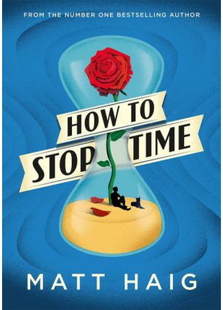 книга Как остановить время (How to Stop Time) 04.10.21
