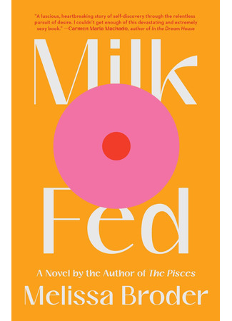 книга Вскормленная (Milk Fed) 01.11.21