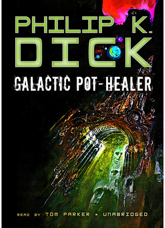 книга Целитель Галактики (Galactic Pot-Healer) 16.12.21