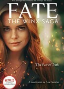 Судьба. Сага Винкс. Путь феи