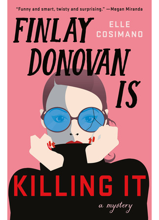 книга Финли Донован избавляется от проблем (Finlay Donovan Is Killing It) 07.03.22
