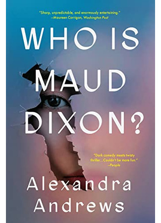 книга Кто такая Мод Диксон? (Who Is Maud Dixon?) 14.04.22