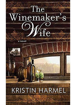 книга Жена винодела (The Winemaker&#39;s Wife) 15.04.22