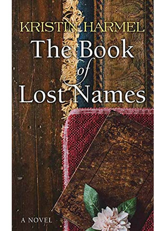 книга Книга утраченных имен (The Book of Lost Names) 15.04.22