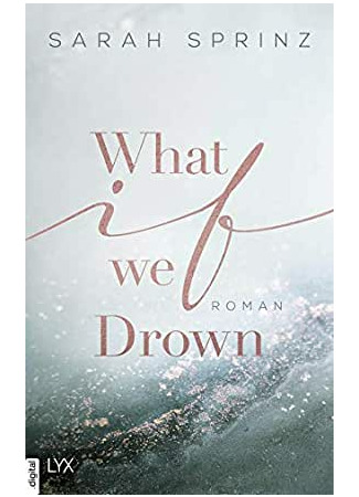 книга Что, если мы утонем (What if we Drown) 25.05.22
