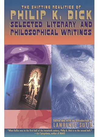 книга Блуждающая реальность (The Shifting Realities of Philip K. Dick: Selected Literary and Philosophical Writings) 14.10.22