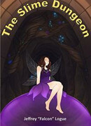 Хроники Подземелья Слизи + Войны Подземелий