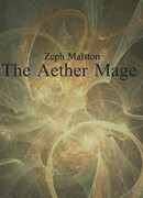Зеф Малстон: Эфирный Маг