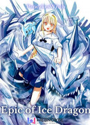 Эпос о Ледяном драконе: Перерождение в Ледяного Дракона с Системой