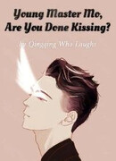 Молодой Господин МО, Вы Закончили Целоваться?