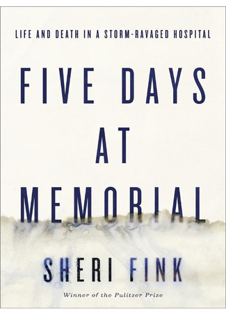 книга Пять дней после катастрофы (Five Days at Memorial) 09.02.23