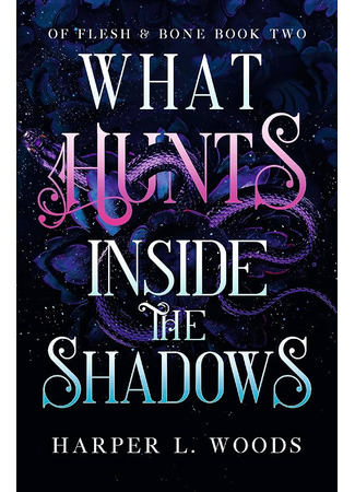 книга Что охотится в тени (What Hunts Inside the Shadows) 10.12.23