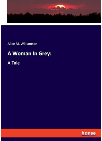 книга Дама в сером (A Woman in Grey) 27.02.24
